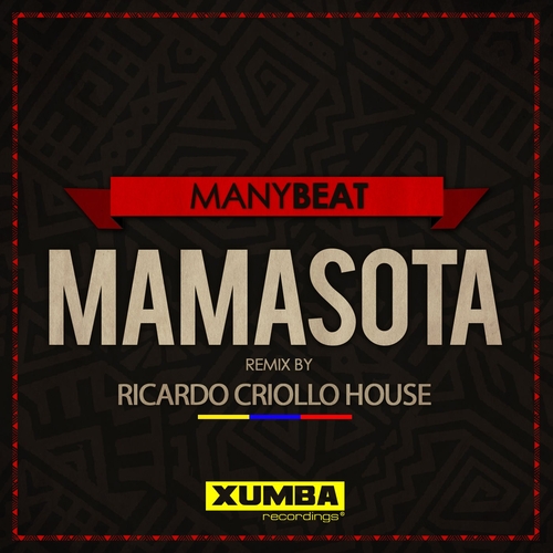 Manybeat - Mamasota (Ricardo Criollo House Remix) [XR359]